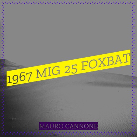 1967 Mig 25 Foxbat | Boomplay Music