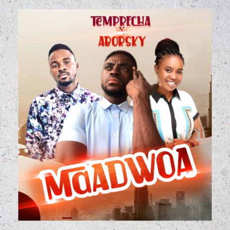 Maadwoa ft. Aborsky | Boomplay Music
