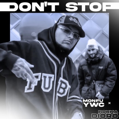 Dont Stop ft. Bokka Dioro & Ivx Beats | Boomplay Music
