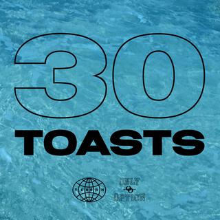 30 Toasts