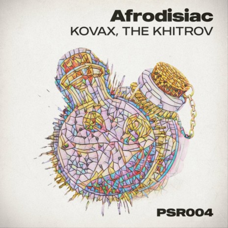Afrodisiac ft. The Khitrov