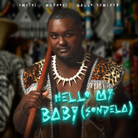 Hello My Baby Sondela | Boomplay Music