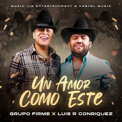 Un Amor Como Este ft. Luis R Conriquez | Boomplay Music