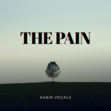 The Pain | Boomplay Music