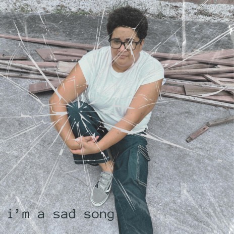 i'm a sad song | Boomplay Music