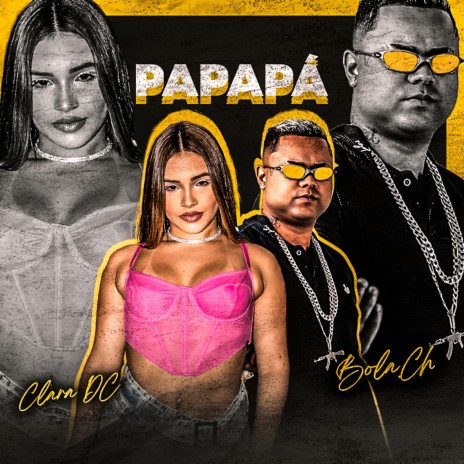 Papapá ft. Clara DC | Boomplay Music