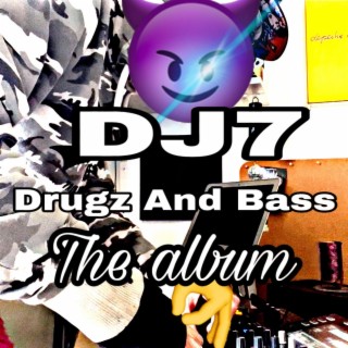 Drugz And Bass