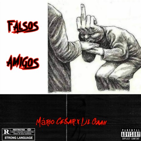 Falsos Amigos ft. Lil Gaah | Boomplay Music