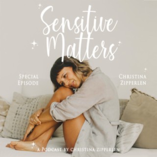 A special episode with Christina Zipperlen on Sensitive Matters, Ananda Soul Jewelry and her journey to Self