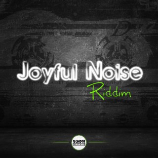 Joyful Noise Riddim