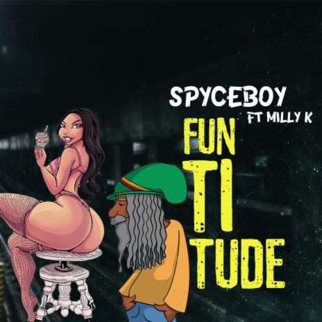 Funtitude ft. Milly K | Boomplay Music