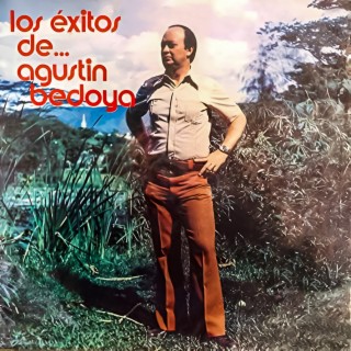 Los Éxitos de Agustín Bedoya