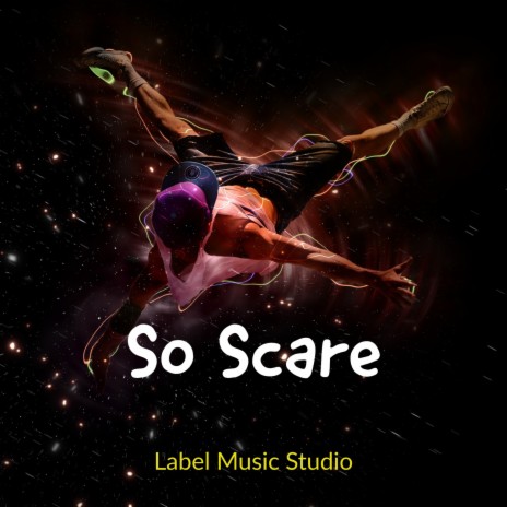 So Scare | Boomplay Music
