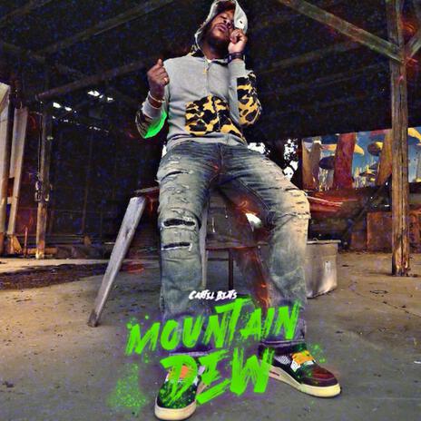 Mountain Dew | Boomplay Music