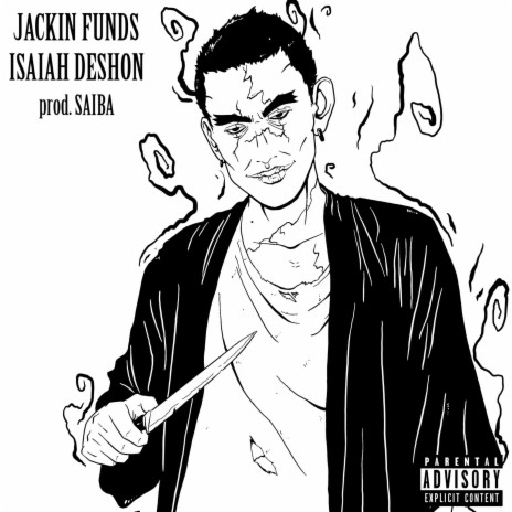 Jackin' Funds (feat. Isaiah DeShon) | Boomplay Music