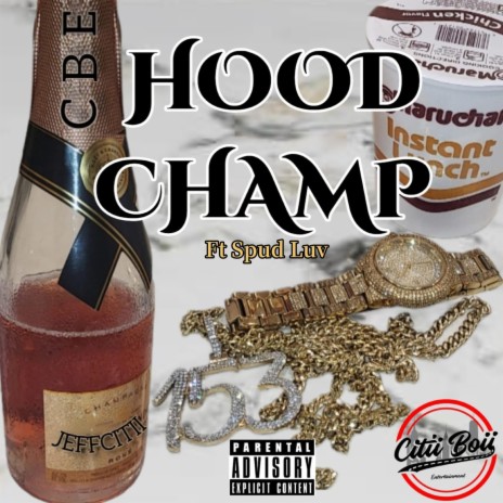 Hood Champ ft. Spud Luv | Boomplay Music