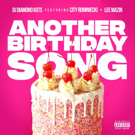 Another Birthday Song (feat. City Rominiecki & Lee Mazin) | Boomplay Music