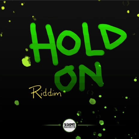 Hold On Riddim