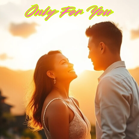 Only for You | Boomplay Music