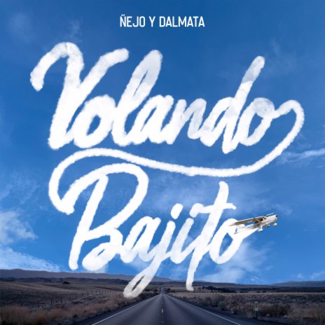 Volando Bajito | Boomplay Music