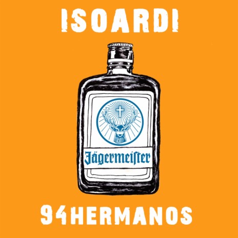 Jägermeister (feat. 94hermanos) | Boomplay Music