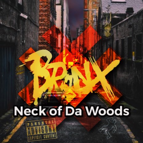 Neck Of Da Woods | Boomplay Music