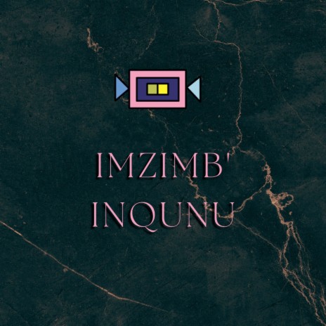 Imzimb' Inqunu ft. Poetic Blood | Boomplay Music