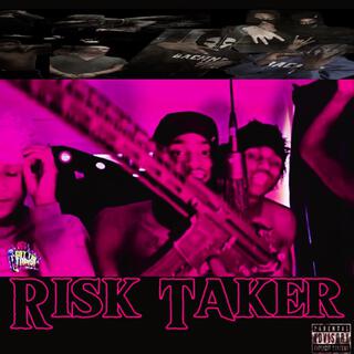 Risk Taker