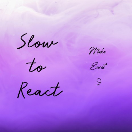 Slow To React (Remastered) | Boomplay Music