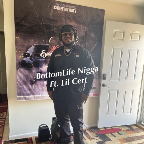 BottomLife Nigga ft. Lil Cert
