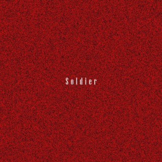 Soldier lyrics | Boomplay Music