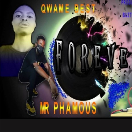 FOREVER ft. Buztin Blaq & Qwami Best