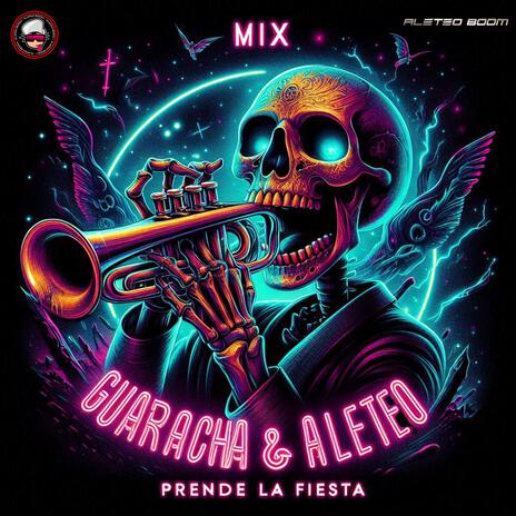 MIX GUARACHA & ALETEO (PRENDE LA FIESTA)