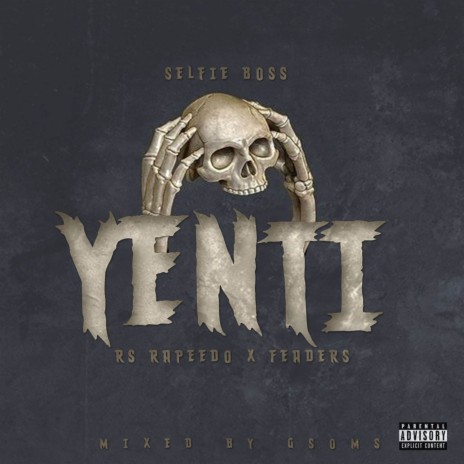 Yenti ft. Feaders & RS Rapeedo