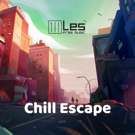 Chill Escape | Boomplay Music