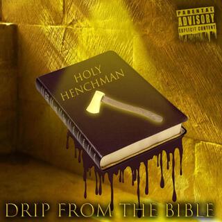 Drip From The Bible lyrics | Boomplay Music