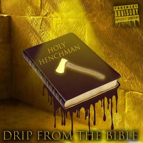 Drip From The Bible | Boomplay Music