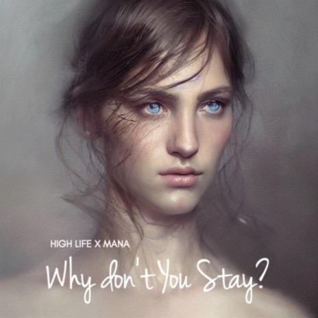 Why Don't You Stay? (Radio Edit) ft. MANA | Boomplay Music