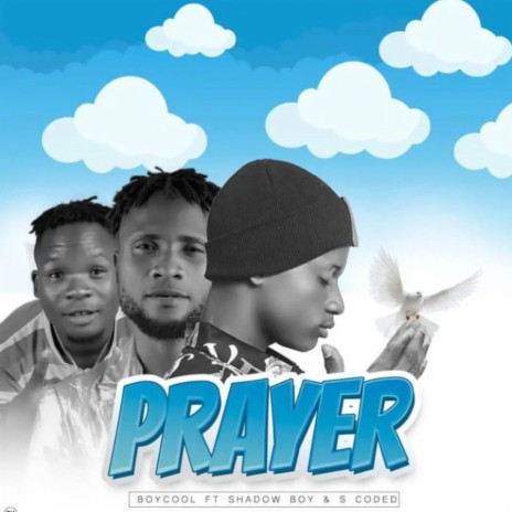 Prayer ft. S Coded & Shadow boy