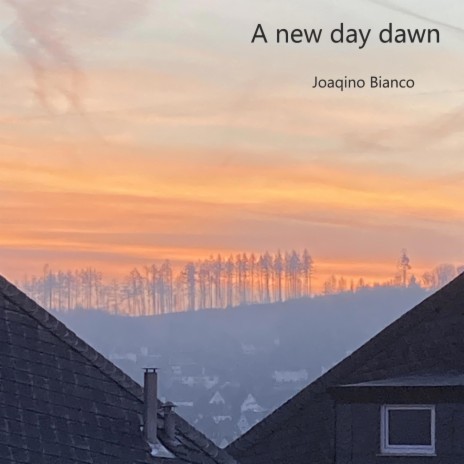 A new day dawn