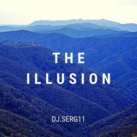 The Illusion | Boomplay Music