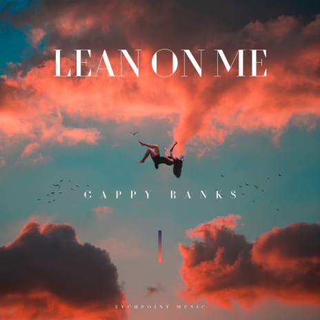 Lean on Me | Boomplay Music