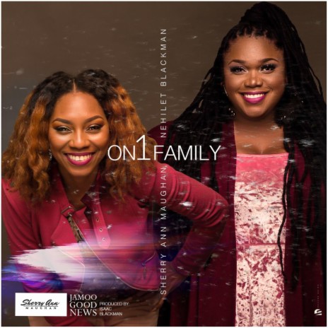 On1 Family ft. Nehilet Blackman | Boomplay Music