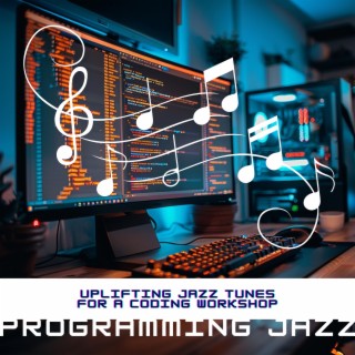 Uplifting Jazz Tunes for a Coding Workshop