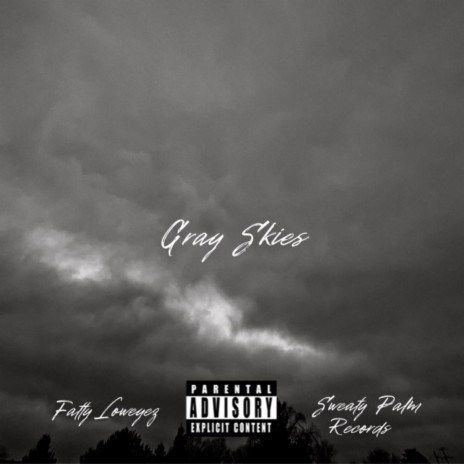 Gray Skies | Boomplay Music