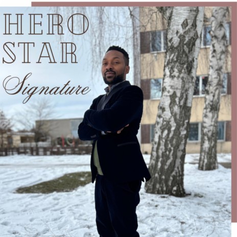 Hero Star 'Signature' | Boomplay Music