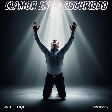 Clamor En La Oscuridad | Boomplay Music