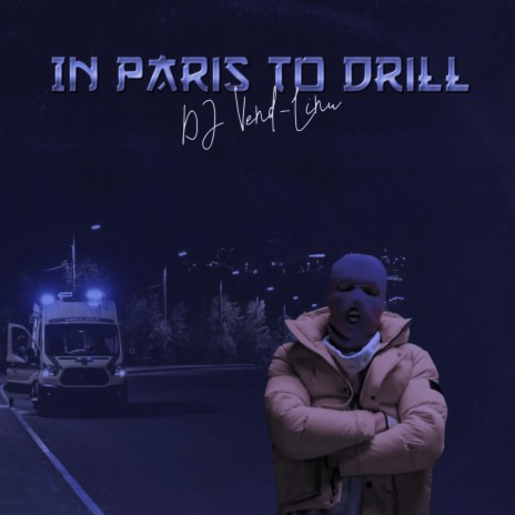 In Paris To Drill (Extended) | Boomplay Music