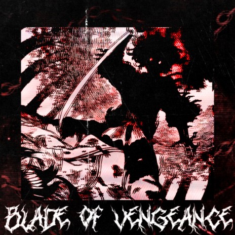 BLADE OF VENGEANCE ft. kaluyan | Boomplay Music