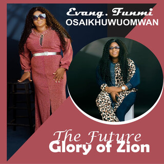 The Future Glory Of Zion